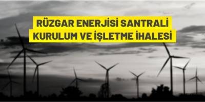 Rüzgar enerji santrali kurulacak