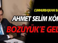 CUMHURBAŞKANI BAŞDANIŞMANI AHMET SELİM KÖROĞLU BOZÜYÜK’E GELİYOR