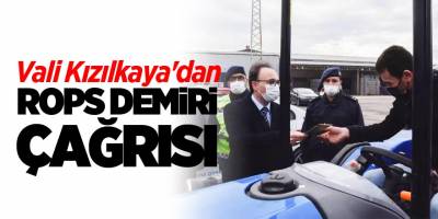 Vali Kızılkaya'dan rops demiri çağrısı!