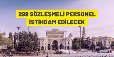 299 sözleşmeli personel istihdam edilecek