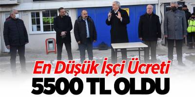 EN DÜŞÜK İŞÇİ BORDRO NET ÜCRETİ 5500 TL OLDU