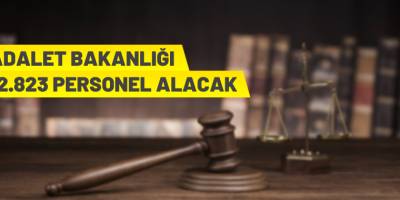 Adalet Bakanlığı 12.823 personel alacak