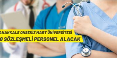 Çanakkale Onsekiz Mart Üniversitesi Sözleşmeli Personel alacak