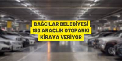 180 araçlık otopark kiraya verilecek