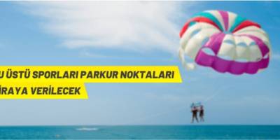 Manavgat'ta su üstü spor parkur noktaları kiraya verilecek