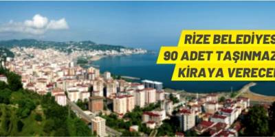 90 adet taşınmaz kiraya verilecek