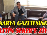 SAKARYA GAZETESİNDEN BAHATTİN ŞEKER’E ZİYARET