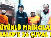 BOZÜYÜKLÜ FIRINCILARDAN HALEP'E UN DESTEĞİ