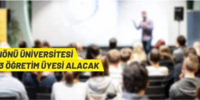 İnönü Üniversitesi 33 Öğretim Üyesi alacak