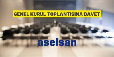 ASELSAN genel kurulu toplanıyor