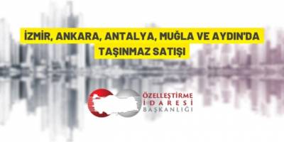 Özelleştirme İdaresi Başkanlığı'ndan taşınmaz satışı