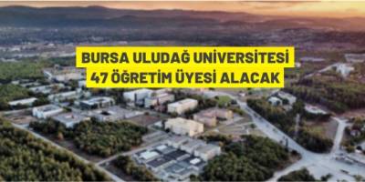 Uludağ Üniversitesi öğretim üyesi alacak