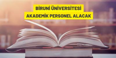 Biruni Üniversitesi 52 Öğretim Üyesi Alacak