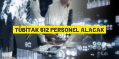 TÜBİTAK 612 personel alacak