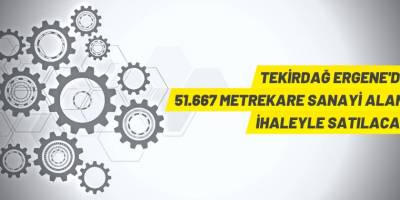 Sanayi alanı satış ihalesi