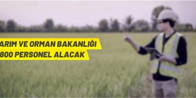 Tarım ve Orman Bakanlığı personel alacak