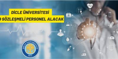 Dicle Üniversitesi 19 Sözleşmeli Personel alacak