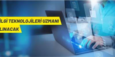 Bilgi Teknolojileri Uzmanı alınacak
