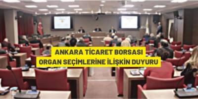 Ankara Ticaret Borsası seçime gidiyor