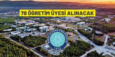 Bursa Uludağ Üniversitesi 78 akademik personel istihdam edecek