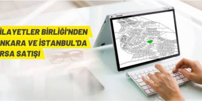 Vilayetler Birliği arsa satacak