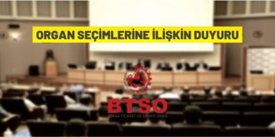 BTSO seçime gidiyor