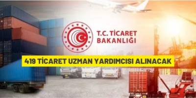 Ticaret Uzman Yardımcısı alınacak