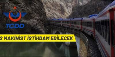 82 Makinist alımı yapılacak