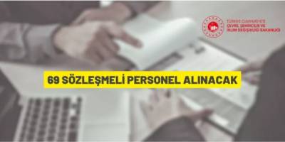 Çevre, Şehircilik ve İklim Değişikliği Bakanlığı sözleşmeli personel alacak