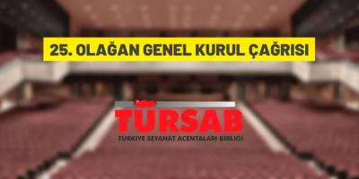 TÜRSAB'dan 25. Olağan Genel Kurul Toplantısına davet