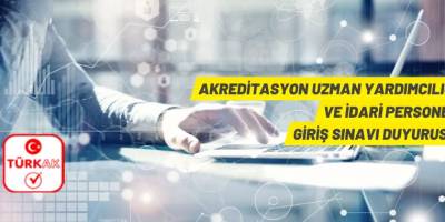 TÜRKAK 15 Akreditasyon Uzman Yardımcısı ve 2 İdari Personel alacak
