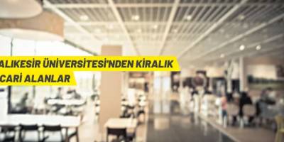 Balıkesir Üniversitesi kampüslerindeki işletmeler kiraya verilecek