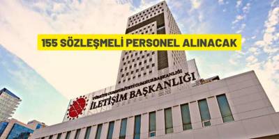Cumhurbaşkanlığı İletişim Başkanlığı 155 Sözleşmeli Personel alacak