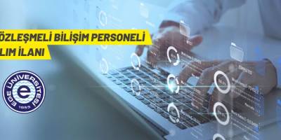 Ege Üniversitesi sözleşmeli bilişim personeli alacak