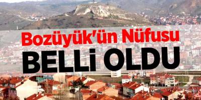 Bozüyük'ün Nüfusu Belli Oldu