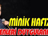 MİNİK HAFIZLAR İZLEYENLERİ DUYGULANDIRDI