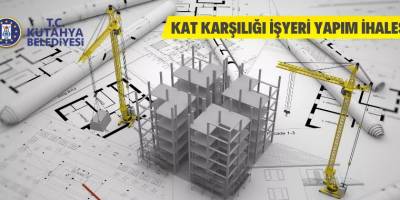 Kat karşılığı işyeri yapılacak