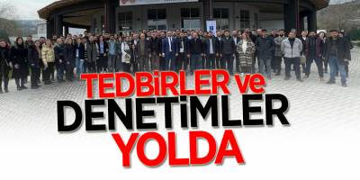 Tedbirler ve Denetimler Yolda