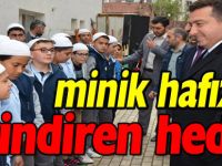 MİNİK HAFIZLARI SEVİNDİREN HEDİYE