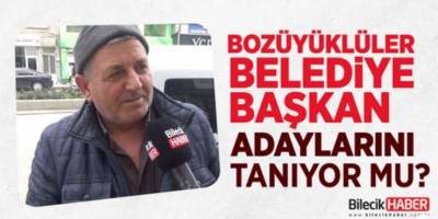 Bozüyüklüler Belediye Başkan Adaylarını Tanıyor Mu?
