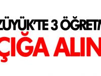 BOZÜYÜK'TE 3 ÖĞRETMEN AÇIĞA ALINDI