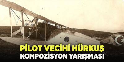 Pilot Vecihi Hürkuş Kompozisyon Yarışması