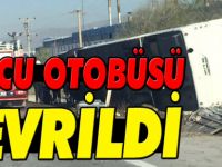 YOLCU OTOBÜSÜ DEVRİLDİ