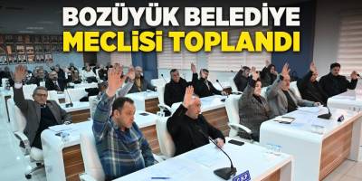 Bozüyük Belediye Meclisi Toplandı