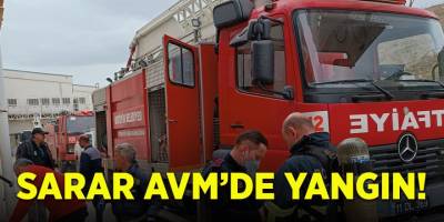 Sarar AVM'de Yangın!