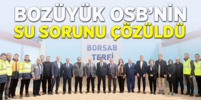 Bozüyük OSB'nin Su Sorunu Çözüldü