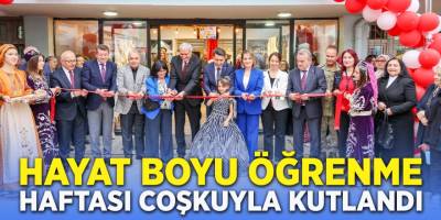 Hayat Boyu Öğrenme Haftası Coşkuyla Kutlandı