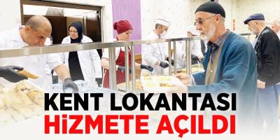 Kent Lokantası Hizmete Açıldı
