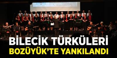 Bilecik Türküleri Bozüyük'te Yankılandı