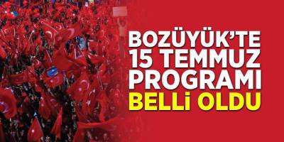 Bozüyük'te 15 Temmuz Programı Belli Oldu